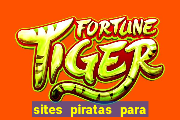 sites piratas para ver jogos